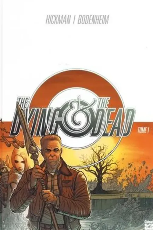 The Dying & the Dead Tome 1, Jonathan Hickman