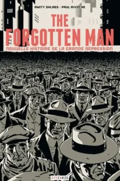 The Forgotten Man. Nouvelle histoire de la Grande Dépression, Amity Shlaes