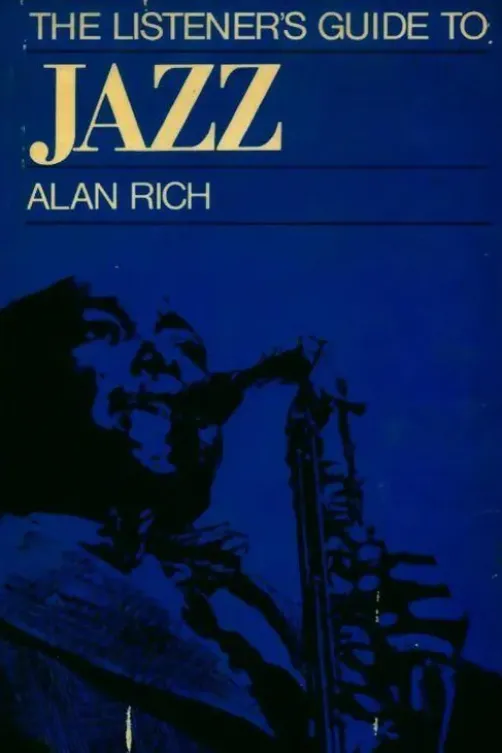 The listener's guide to Jazz, Alan Rich