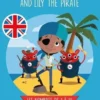 The Pilis : The Pilis and Lily the Pirate. Les nombres de 1 à 10, Edition en anglais, Hélène Camu