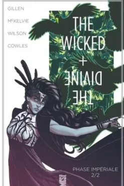 The Wicked + The Divine Tome 6 : Phase impériale. 2/2, Kieron Gillen