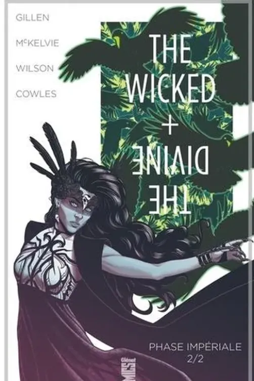 The Wicked + The Divine Tome 6 : Phase impériale. 2/2, Kieron Gillen