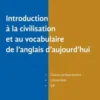 25 thématiques d'anglais contemporain. Introduction à la civilisation et au vocabulaire de l'anglais d'aujourd'hui, Sema Kiliçkaya