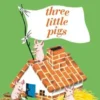 Three little piggs. Avec 1 CD audio, Paul François