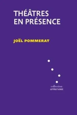 Théâtres en présence, Joël Pommerat