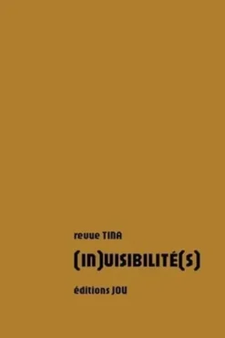 Tina N° 9 : (In)visibilité(s), Editions Jou