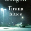 Tirana blues, Fatos Kongoli