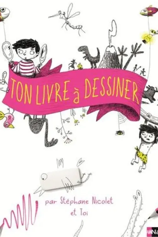 Ton livre à dessiner, Stéphane Nicolet