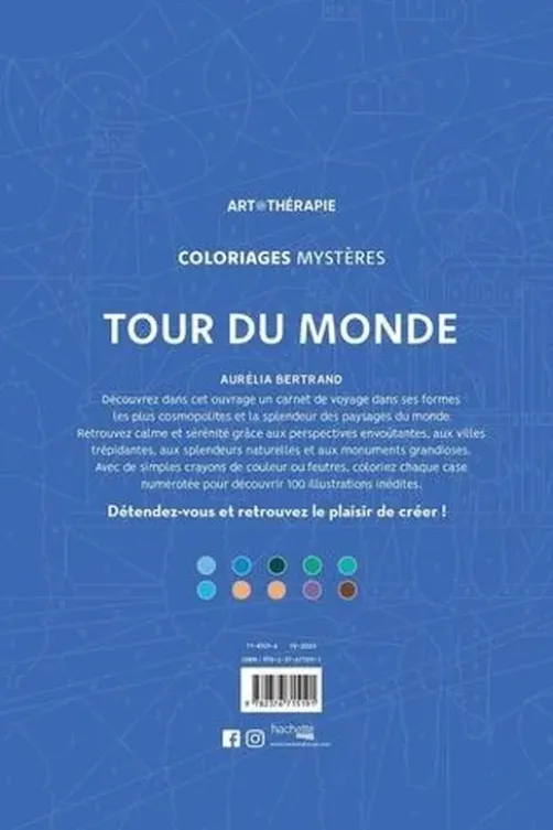 Tour du monde. Coloriez les chiffres et découvrez l'image !, Aurélia Bertrand