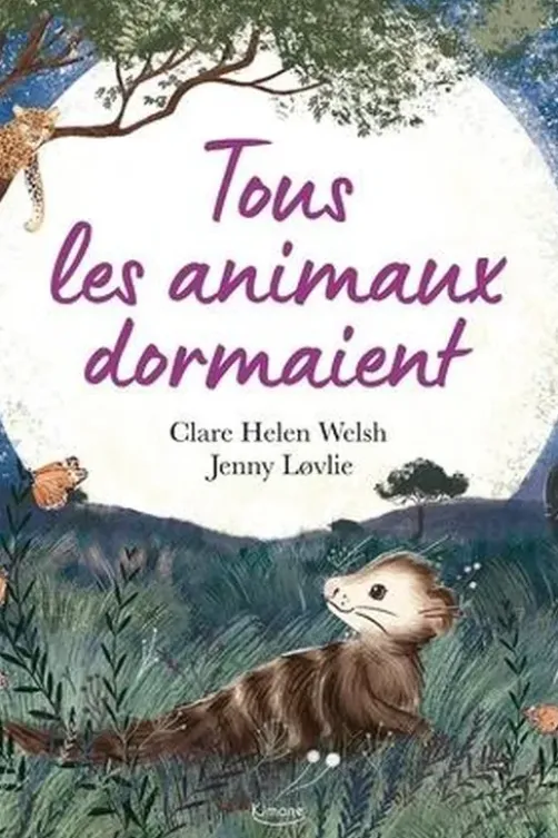 Tous les animaux dormaient, Clare Helen Welsh