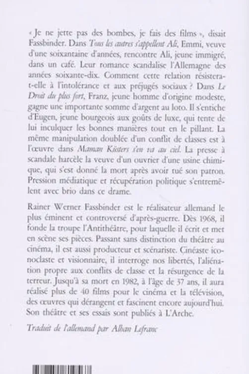 Tous les autres s'appellent Ali ; Le Droit du plus fort ; Maman Küsters s'en va au ciel, Rainer-Werner Fassbinder