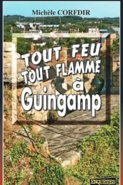 Tout feu tout flamme à Guingamp, Michèle Corfdir