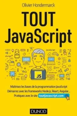 Tout Javascript, Olivier Hondermarck
