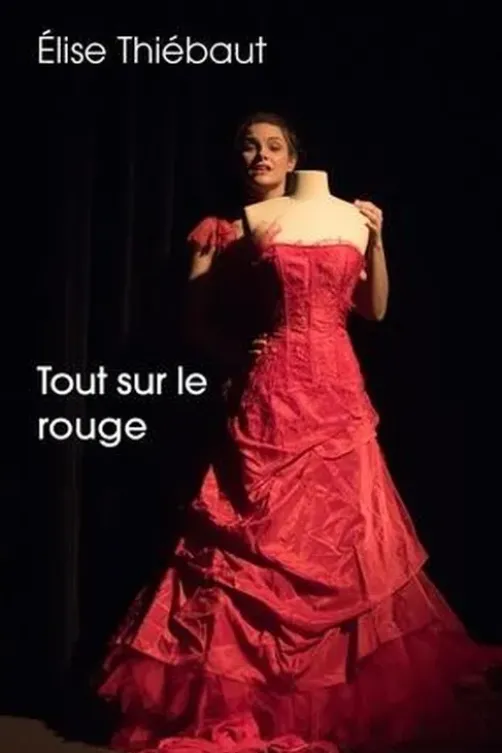 Tout sur le rouge, Elise Thiébaut