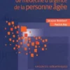 Traité de médecine d'urgence de la personne âgée. Urgences gériatriques, Jacques Boddaert