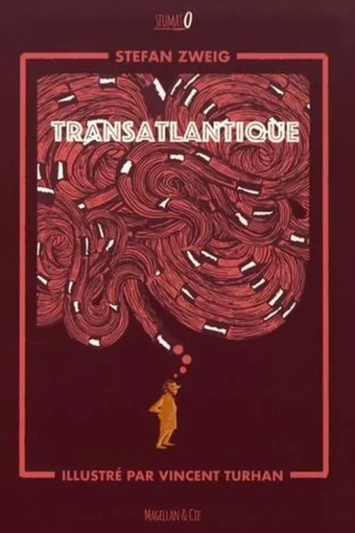 Transatlantique, Stefan Zweig