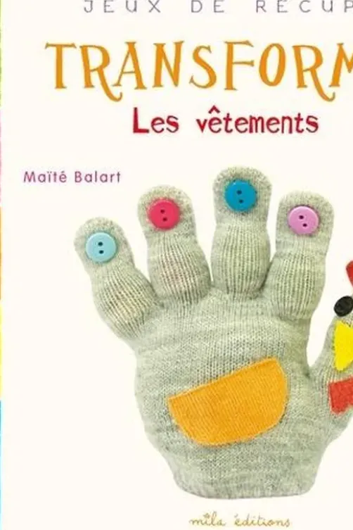 Transforme les vêtements, Maïté Balart