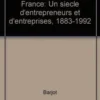 Travaux publics de France. Un siècle d'entrepreneurs et d'entreprises, 1883-1992, Barjot