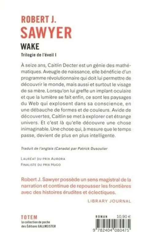 Trilogie de l'éveil Tome 1 : Wake, Robert J. Sawyer