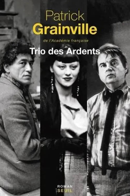 Trio des Ardents, Patrick Grainville