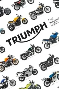 Triumph. L'art motocycliste anglais, Zef Enault