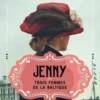 Trois femmes de la Baltique Tome 1 : Jenny, Ann-Christin Antell