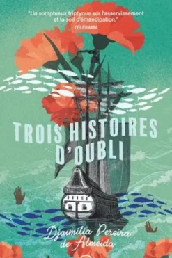 Trois histoires d'oubli, Djaimilia Pereira de Almeida