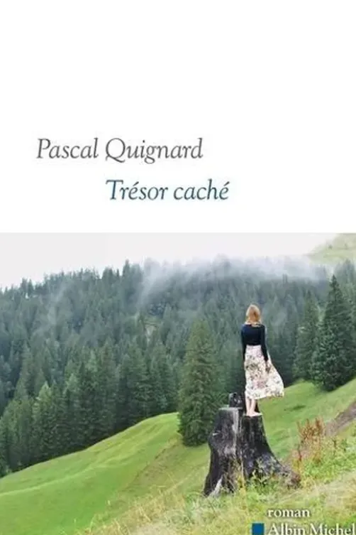 Trésor caché, Pascal Quignard