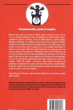 Trucs et astuces pour gagner la présidentielle, Mélanie Kominek