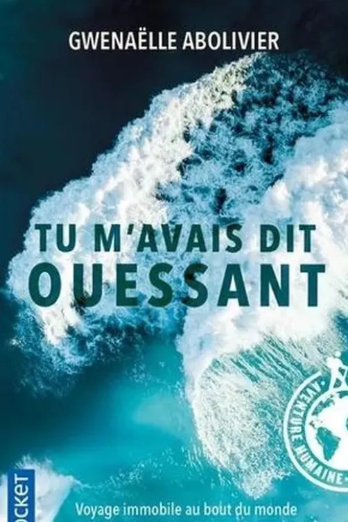 Tu m'avais dit Ouessant, Gwenaëlle Abolivier