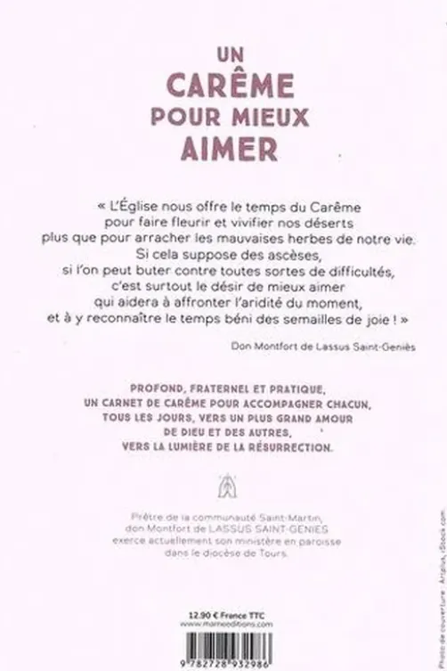 Un carême pour mieux aimer. 40 jours pour nourrir sa vie spirituelle, Montfort de Lassus Saint-Geniès