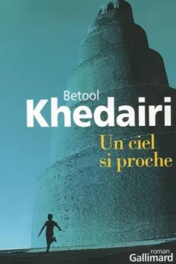 Un ciel si proche, Betool Khedairi