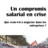 Un compromis salarial en crise. Que reste-t-il à négocier dans les entreprises ?, Baptiste Giraud