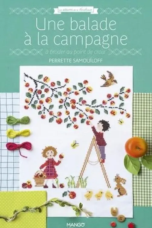 Une balade à la campagne. A broder au point de croix, Perrette Samouïloff