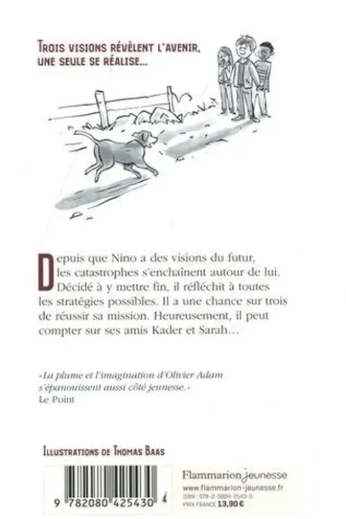 Une chance sur trois, Olivier Adam