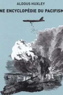 Une encyclopédie du pacifisme, Aldous Huxley