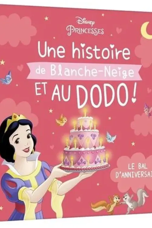 Une histoire de Blanche-Neige et au dodo ! Le bal d'anniversaire, Disney