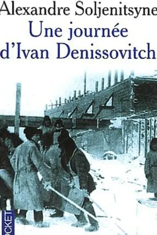 Une journée d'Ivan Denissovitch, Alexandre Soljenitsyne