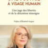 Une justice à visage humain. Une juge des libertés et de la détention témoigne, Béatrice Penaud-Ducournau