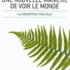 Une nouvelle manière de voir le monde. La géométrie fractale, Maria Isabel Binimelis Bassa