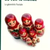Une nouvelle manière de voir le monde: La géométrie fractale, Maria Isabel Binimelis Bassa