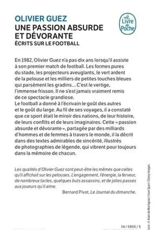 Une passion absurde et dévorante. Ecrits sur le football (2014-2020), Olivier Guez