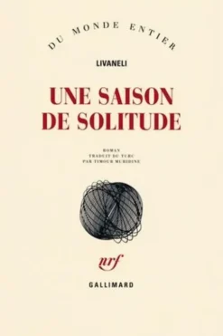 Une saison de solitude, livaneli