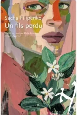 Un fils perdu, Sacha Filipenko