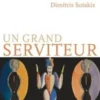 Un grand serviteur, Dimitris Sotakis