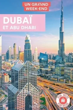 Un Grand Week-end à Dubaï et Abu Dhabi. Avec 1 Plan détachable, Emilie Fériaud