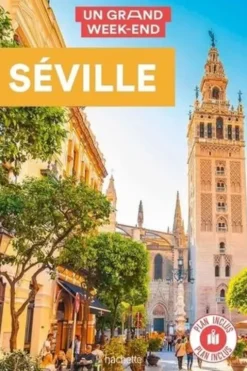 Un grand week-end à Séville. Avec 1 Plan détachable, Nathalie Campodonico