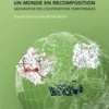 Un monde en recomposition : géographie des coopérations territoriales, Michel Bussi