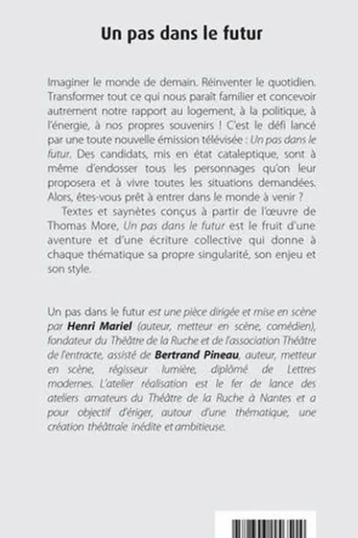 Un pas dans le futur. Recueil de saynètes utopiques, Bertrand Pineau