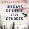 Un pays de neige et de cendres, Petra Rautiainen
